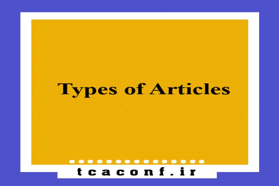 Types of Articles Accepted by the Conference Types of Articles Accepted by the Conference